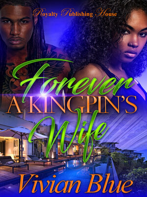 cover image of Forever a Kingpin's Wife